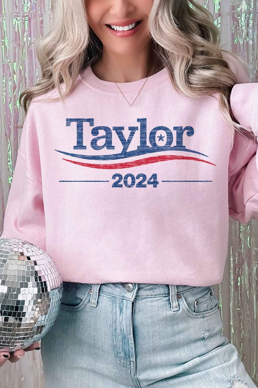 TAYLOR FOR PRESIDENT 2024 GRAPHIC SWEATSHIRT